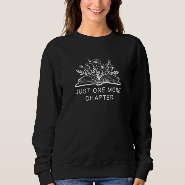 Sudadera Just One More Chapter – Book Lover Reading Quote (Anverso)