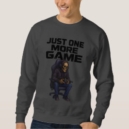 Sudadera Just One More Gamer Skeleton | Gaming Dark Humor