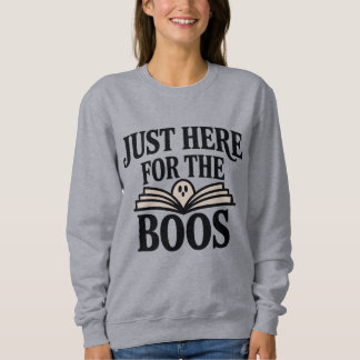 Sudadera Justo Aquí Para Los Boos, Amante Del Libro De Hall
