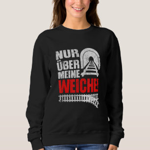 Sudadera Justo encima de mis conductores de locomotoras sua