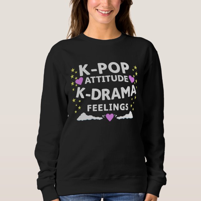 Sudadera K Pop Attitude K Drama Feelings  K Pop Merch (Anverso)