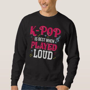 Sudadera K-Pop Es Mejor Cuando Se Reproduce Fuertemente Am