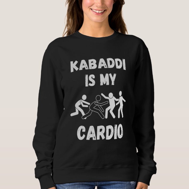 Sudadera Kabaddi Is My Cardio Retro Kabaddi Sport (Anverso)