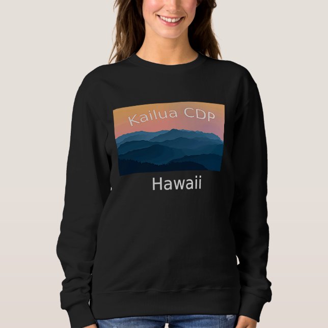 Sudadera Kailua CDP Hawaii Mountain sunset hometown (Anverso)