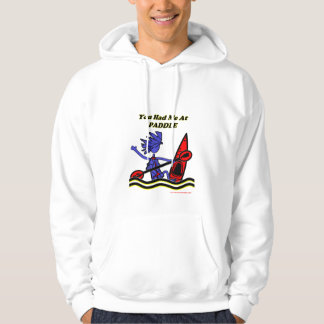 Sudadera Kajak: Usted me tenía en la paleta