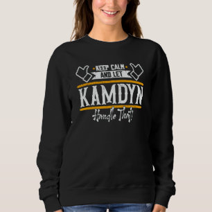 Sudadera Kamdyn Mantén la calma y deja que Kamdyn se encarg