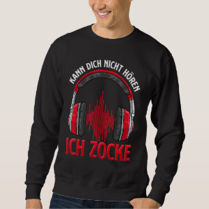 Sudadera Kann Dich Nicht Hören Ich Zocke I Gamer Headset