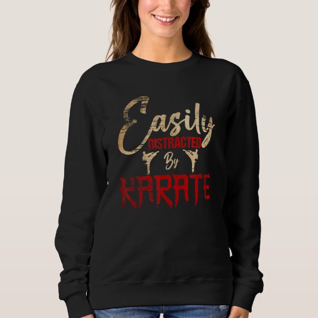 Sudadera Karate Love Karate Fácilmente Distraído Por Karate (Anverso)