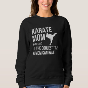 Sudadera Karate Mom Definition Karate Mama Karate Mother