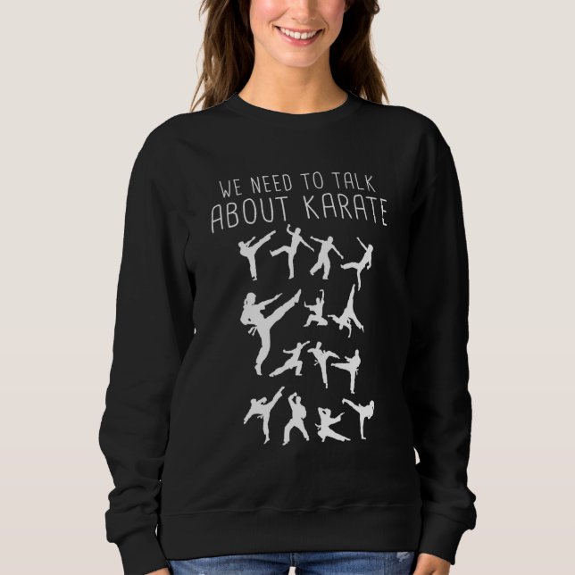 Sudadera Karate - Necesitamos Hablar De Karate (Anverso)