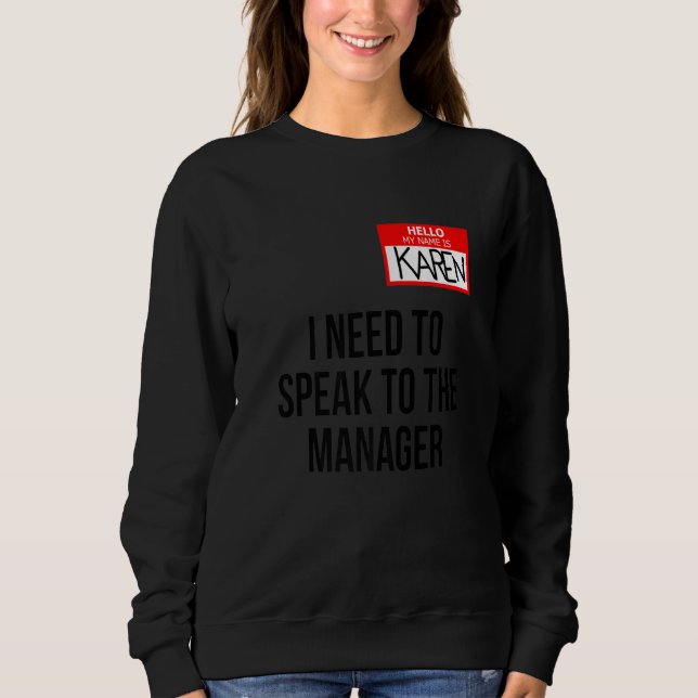 Sudadera Karen Costume Halloween  Can I Speak To The Manage (Anverso)