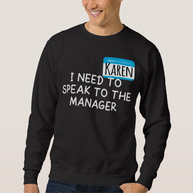 Sudadera Karen Halloween Costume  Speak To The Manager Sayi (Anverso)