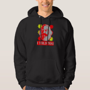 Sudadera Karl Marx Te Dije La Capital Comunista