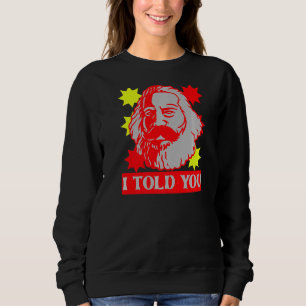 Sudadera Karl Marx Te Dije La Capital Comunista