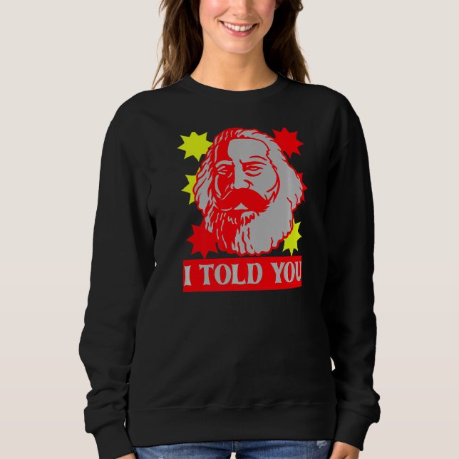 Sudadera Karl Marx Te Dije La Capital Comunista (Anverso)