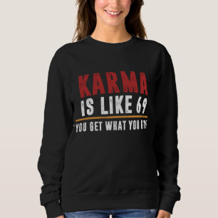 Sudadera Karma es como 69