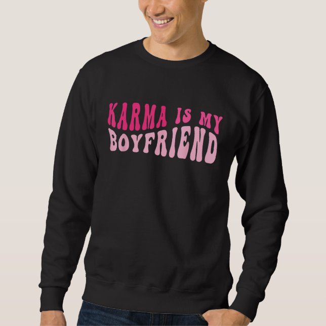 Sudadera Karma Is My Boyfriend  Sarcastic Retro Groovy Sayi (Anverso)