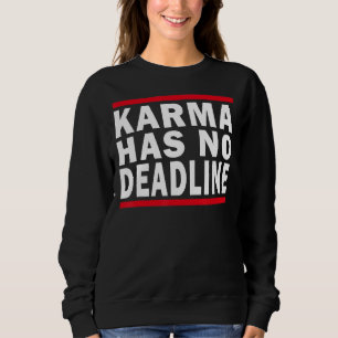 Sudadera Karma no tiene fecha límite de vencimiento Fecha d