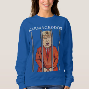 Sudadera KARMAGEDDON: Trump en prisión es gracioso contra T
