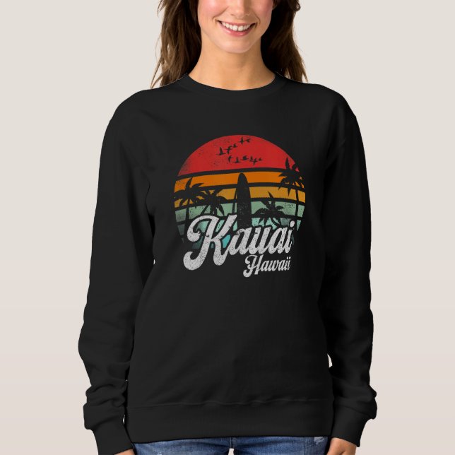 Sudadera Kauai Hawaii Retro Funny Hawaiian Beach Surfing Su (Anverso)