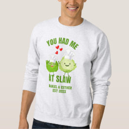 Sudadera Kawaii Cabbage YOU HAD ME AT SLAW Valentines