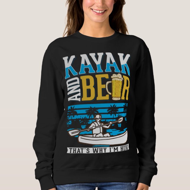 Sudadera Kayak And Beer Kayaker Kayak (Anverso)