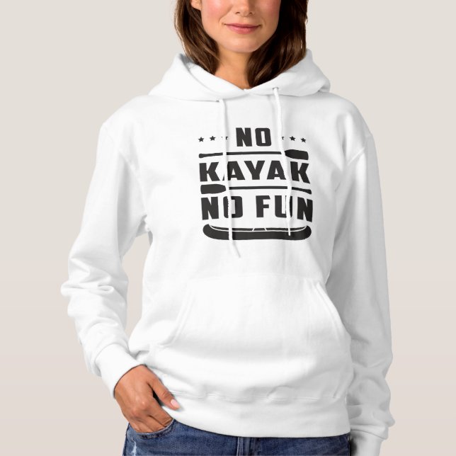 Sudadera Kayak Canoeing Kayaking Canoe Paddle Idea (Anverso)