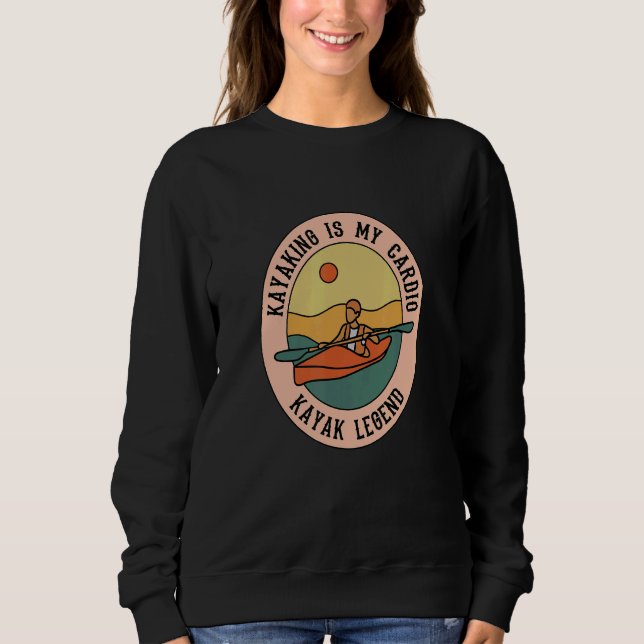 Sudadera Kayaking as Cardio Canoe   Kayak Wildlife (Anverso)