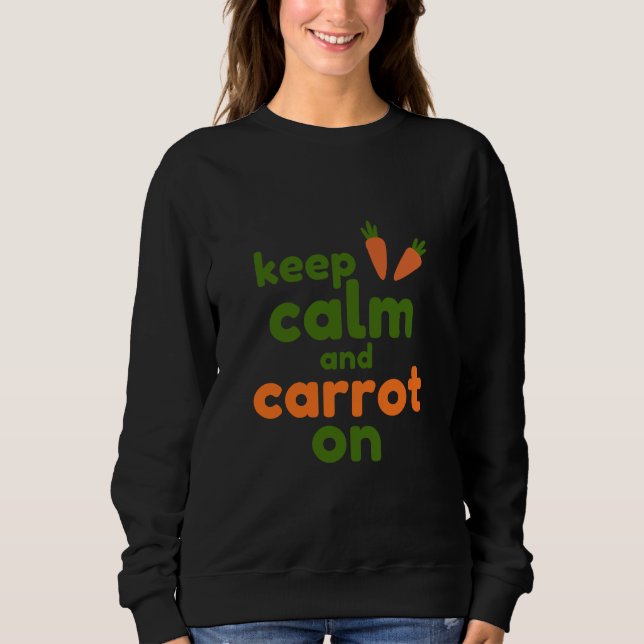 Sudadera Keep Calm and Carrot On (Anverso)