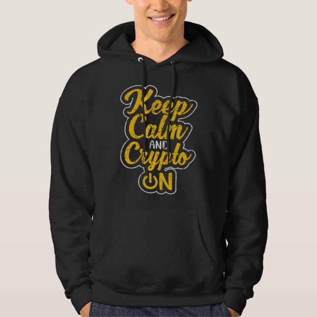 Sudadera Keep Calm and Crypto On Bitcoin BTC Cryptocurrency (Anverso)