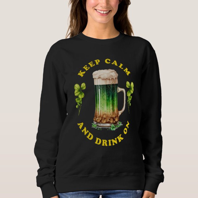 Sudadera Keep calm and drink on St Patrick Day Beer (Anverso)