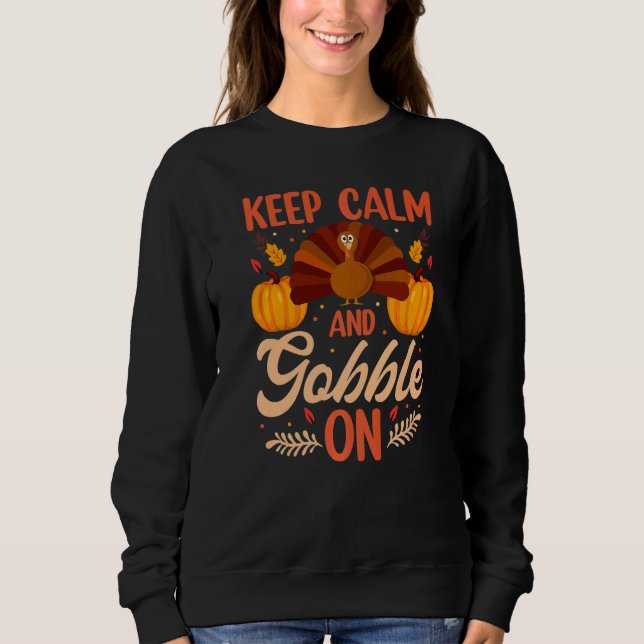 Sudadera Keep Calm And Gobble On Turkey   (Anverso)