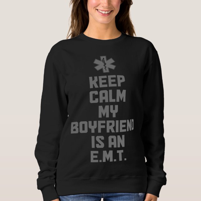 Sudadera Keep Calm My Boyfriend Is An EMT Paramedic EMS Eme (Anverso)