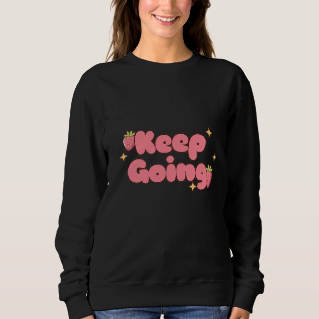 Sudadera Keep Going Strawberry Bubbles (Anverso)