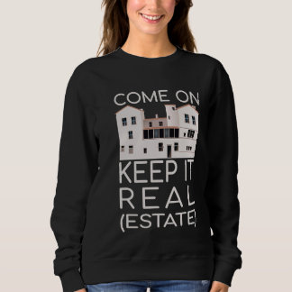 Sudadera Keep It Real Estate Real Estate Investor Realtor