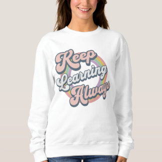 Sudadera Keep Learning Always