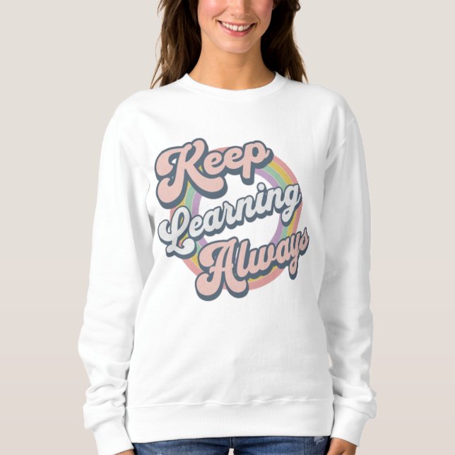 Sudadera Keep Learning Always (Anverso)