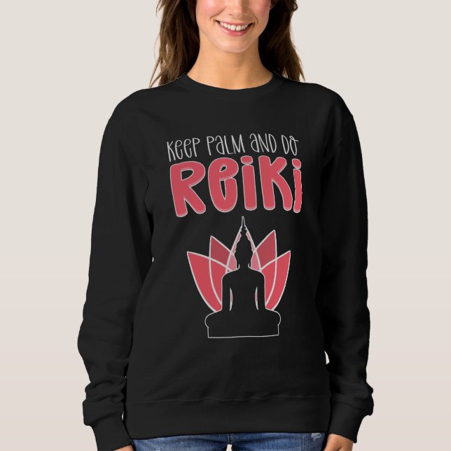 Sudadera Keep Palm & Do Reiki Energy Healer Reiki Practitio (Anverso)