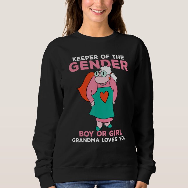 Sudadera Keeper of the Gender Boy or Girl Grandma Loves You (Anverso)
