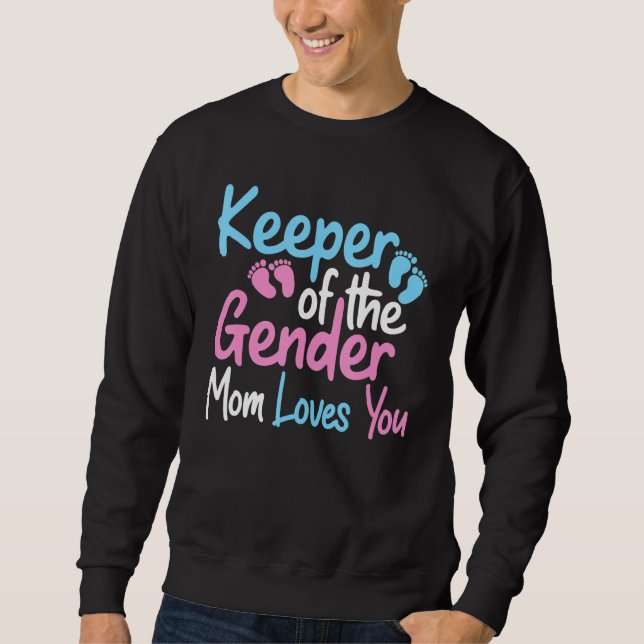 Sudadera Keeper Of The Gender Mom Loves You  Gender Reveal  (Anverso)