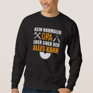 Sudadera Kein Normal Opa ein Alleskönner Men's Father's Day