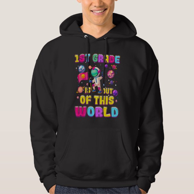 Sudadera Kids 1st Grade Is Out Of This World Astronauts Sch (Anverso)