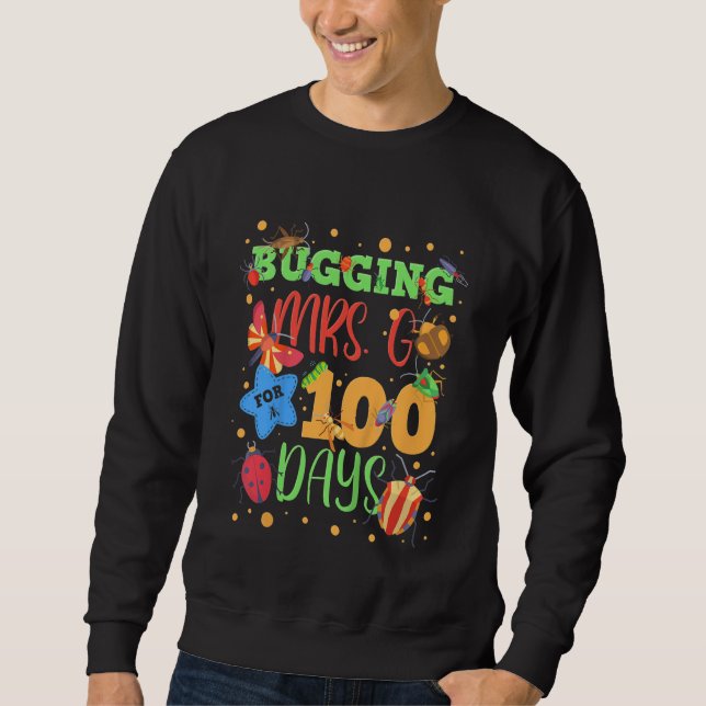 Sudadera Kids Bugging Mrs  G For 100 Days Of School  First  (Anverso)