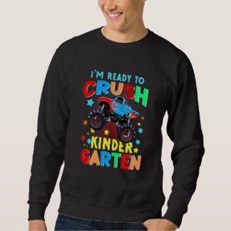 Sudadera Kids I'm Ready To Crush Kindergarten Monster Truck