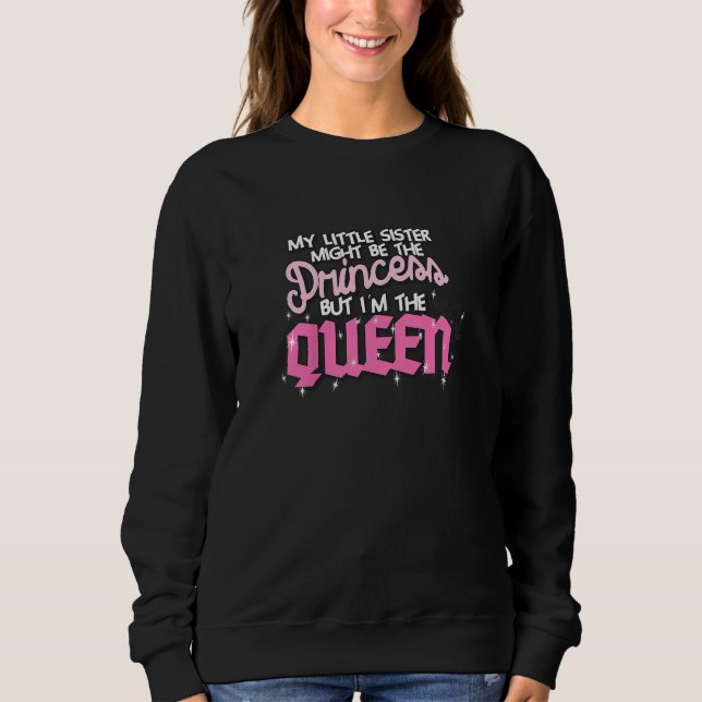 Sudadera Kids My Little Sister Might Be The Princess But I' (Anverso)
