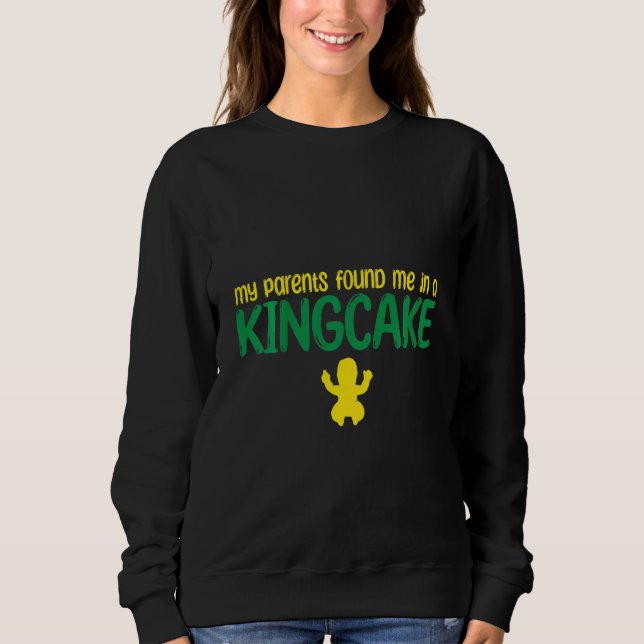 Sudadera Kids My parents found me in a King Cake Mardi Gras (Anverso)