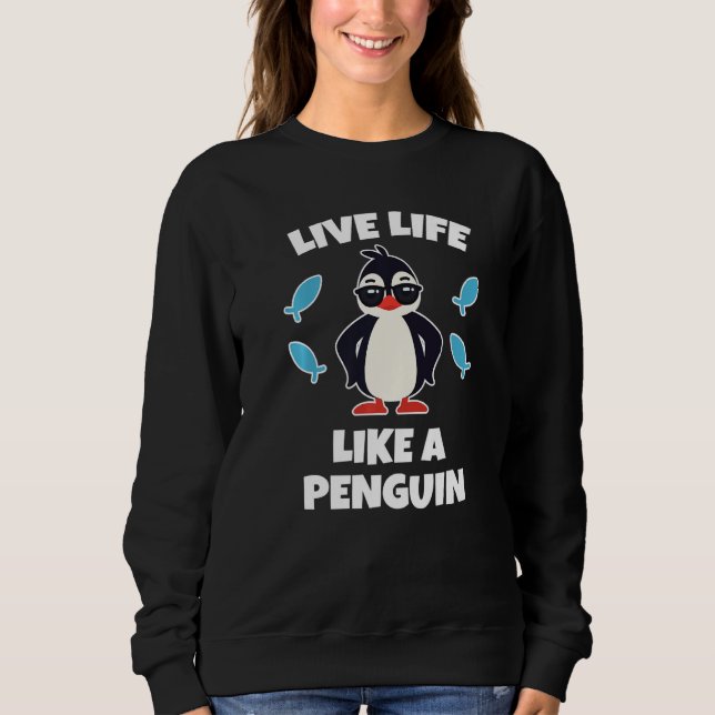 Sudadera Kids Penguin  Live Life Like a Penguin (Anverso)