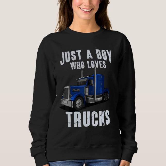 Sudadera Kids Toddlers Trucker Just a Boy Who Loves Trucks  (Anverso)