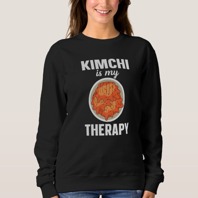 Sudadera Kimchi Is My Therapy Korean Food   (Anverso)