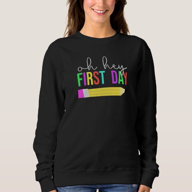 Sudadera Kindergarten Teacher First Day Of School Quote (Anverso)